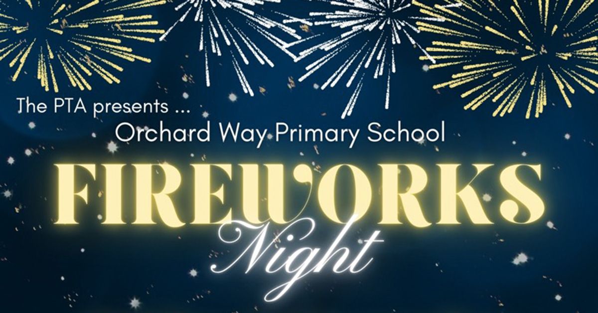 Fireworks Night at Orchard Way Primary School