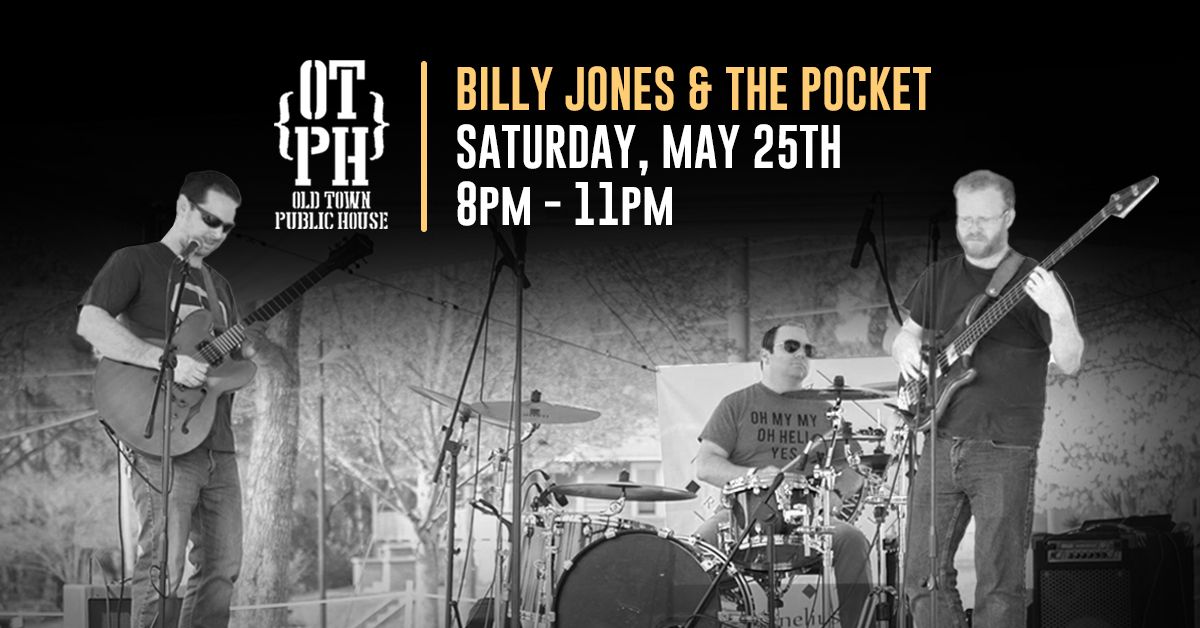 Billy Jones and The Pocket LIVE at OTPH