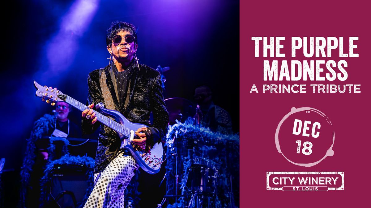 Purple Madness at City Winery STL