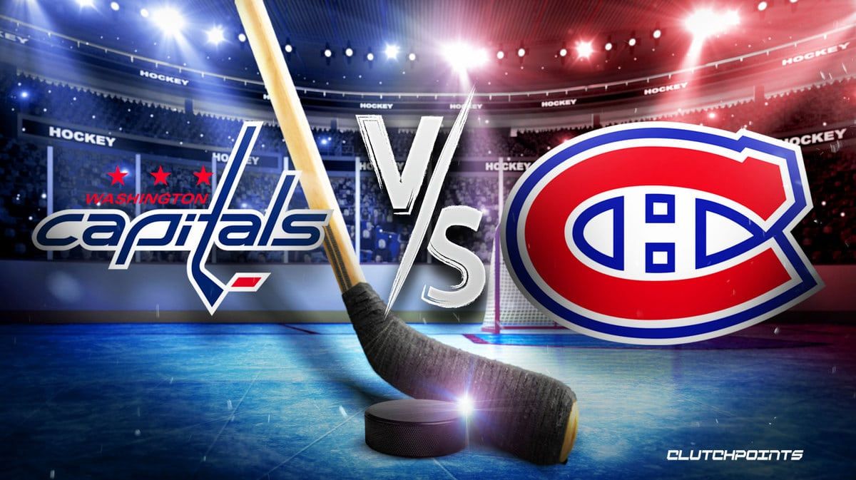 Montreal Canadiens vs. Washington Capitals