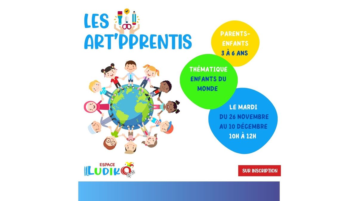 Les Art'pprentis - Th\u00e9matique Enfants du monde