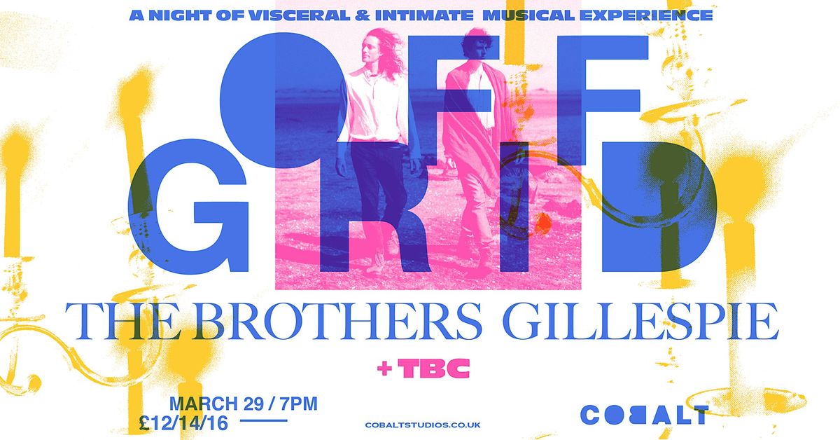 *CANDLELIGHT GIG* - OFFGRID PRESENTS: The Brothers Gillespie