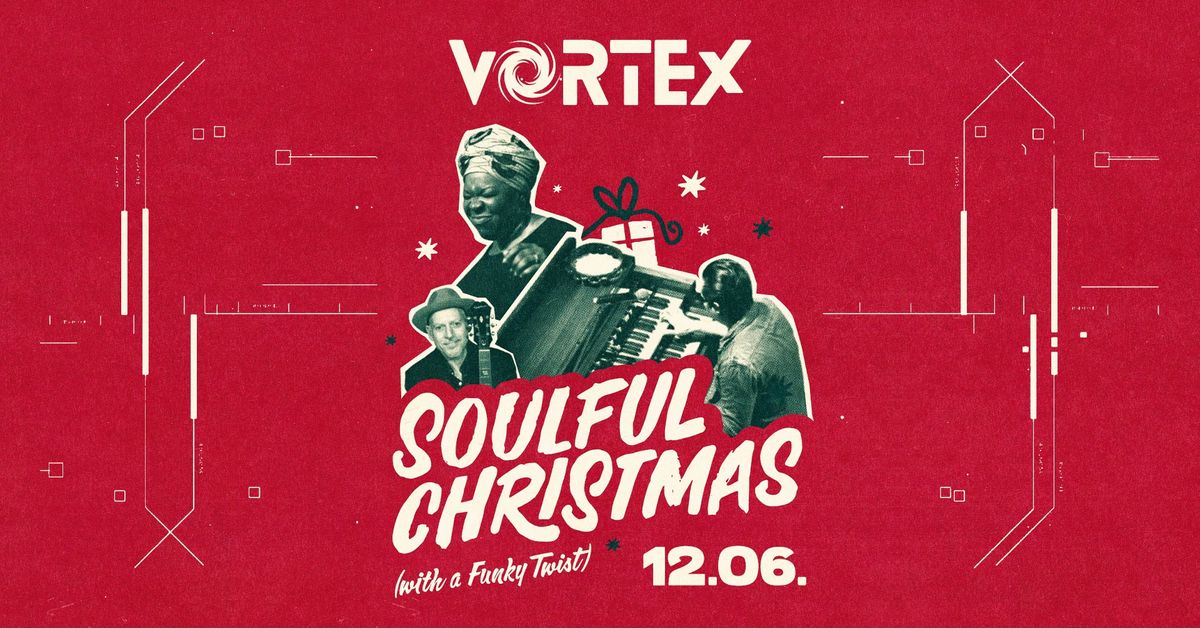 Soulful Christmas (with a Funky Twist) \ud83c\udf00 Vortex