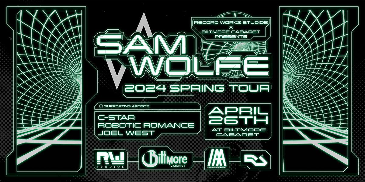 Record Workz x Biltmore Cabaret..Sam Wolfe | C-Star | Robotic Romance | Joel West:: April 26