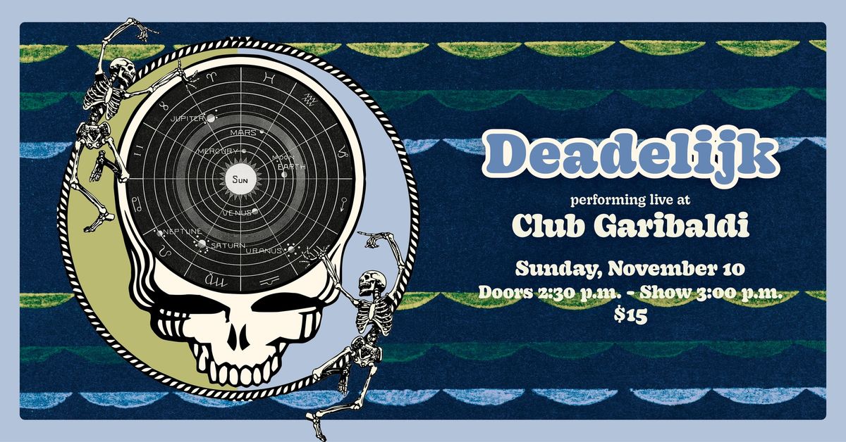 Sunday Jams Series w\/Deadelijk!!!