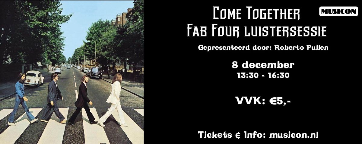 COME TOGETHER: FAB FOUR LUISTERSESSIE | MUSICON, DEN HAAG