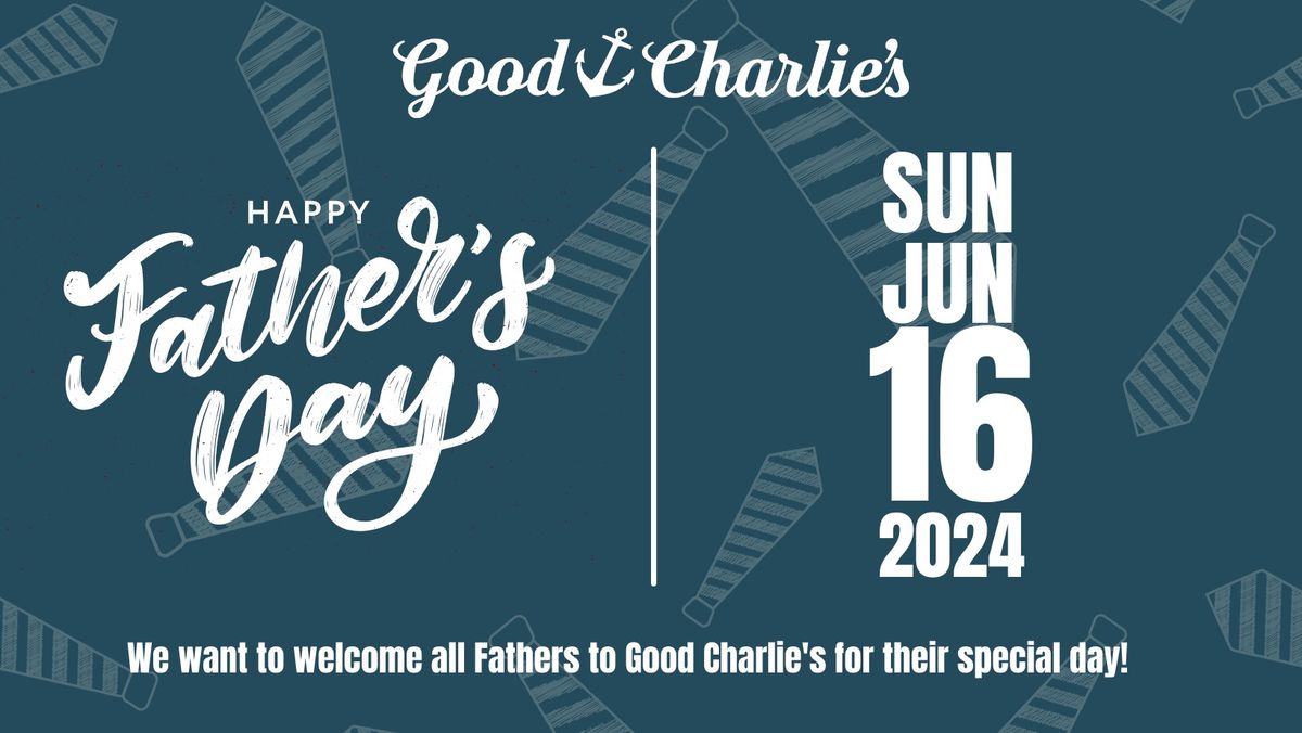 Father's Day at Good Charlie's