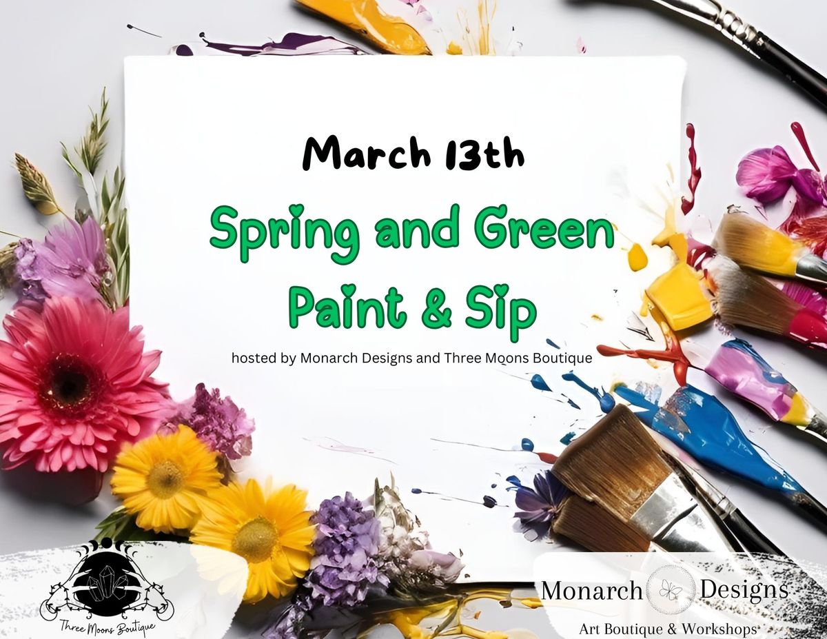 Spring and Green Paint and Sip