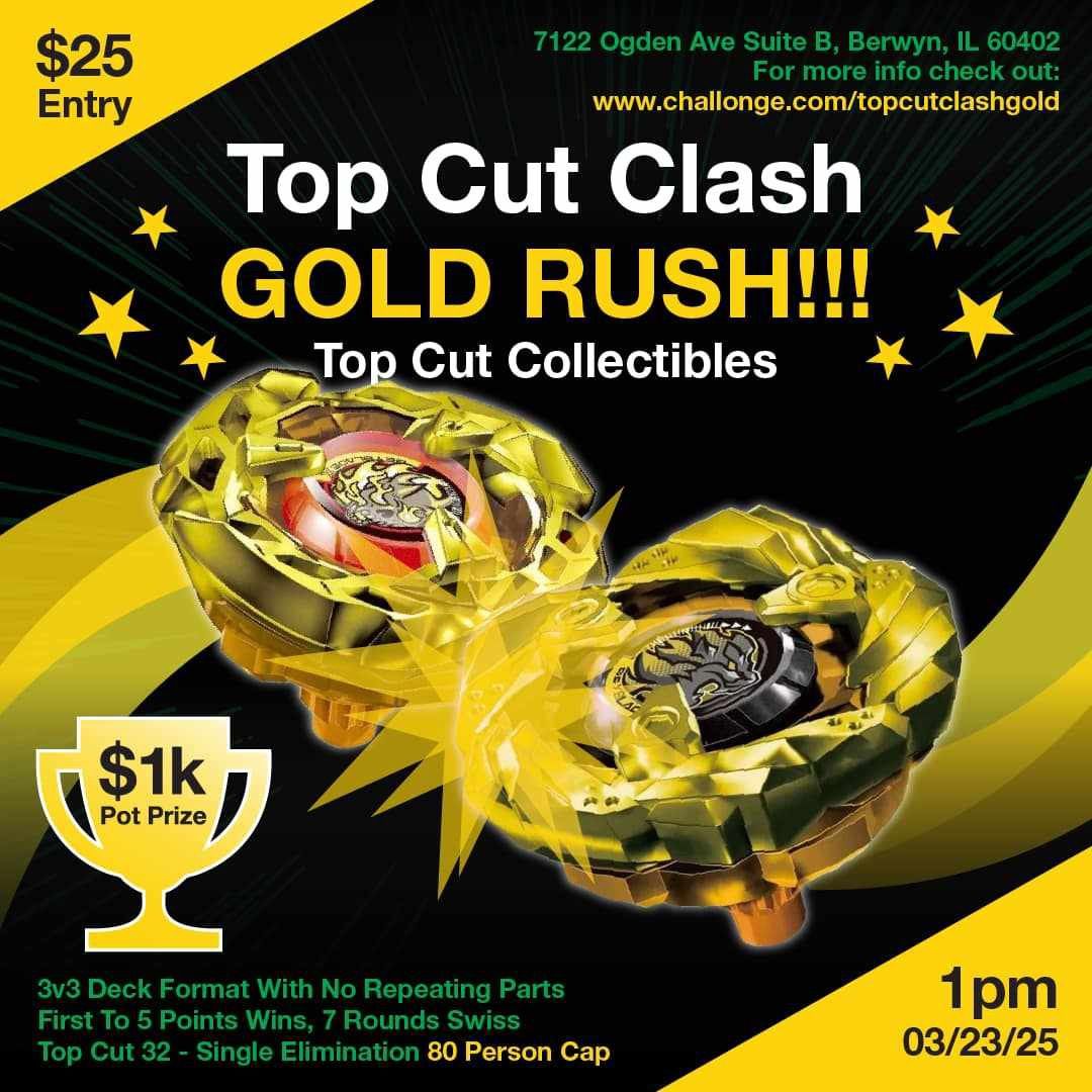 Top Cut Clash - GOLD RUSH!!!!