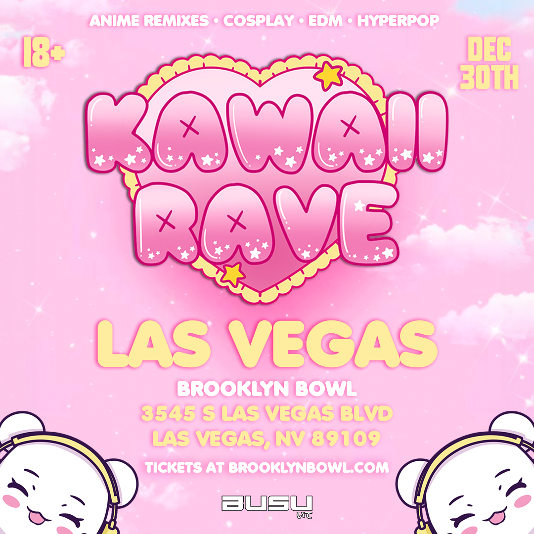 Kawaii Rave at Brooklyn Bowl - Las Vegas
