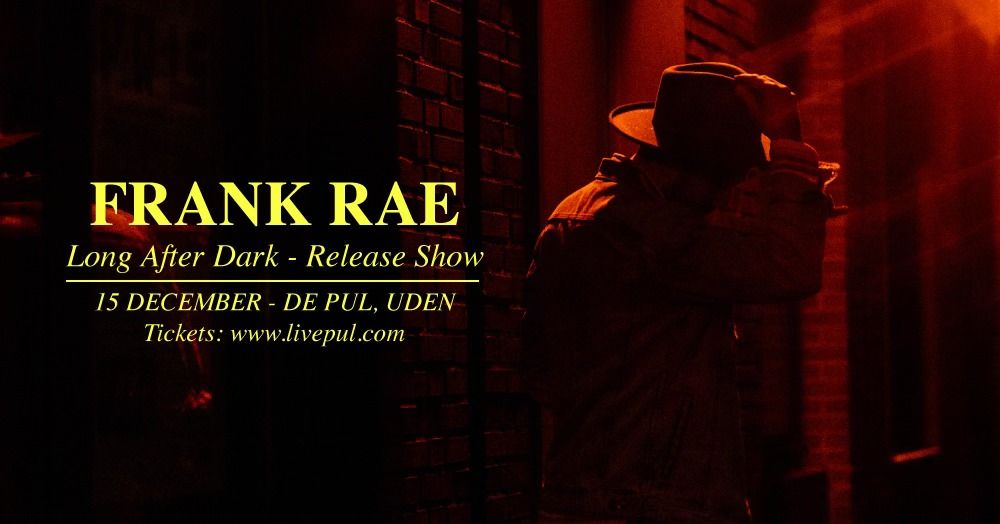 Frank Rae - album releaseshow | De Pul Uden