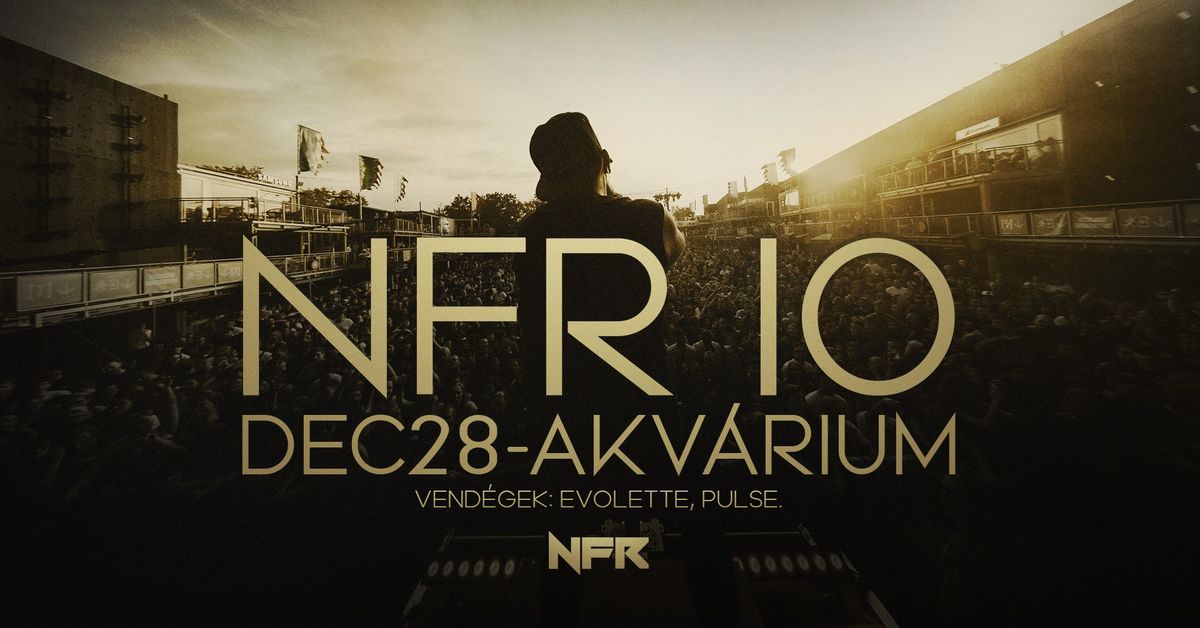 NFR 10 \u00c9VES JUBILEUMI & LEMEZBEMUTAT\u00d3 KONCERT