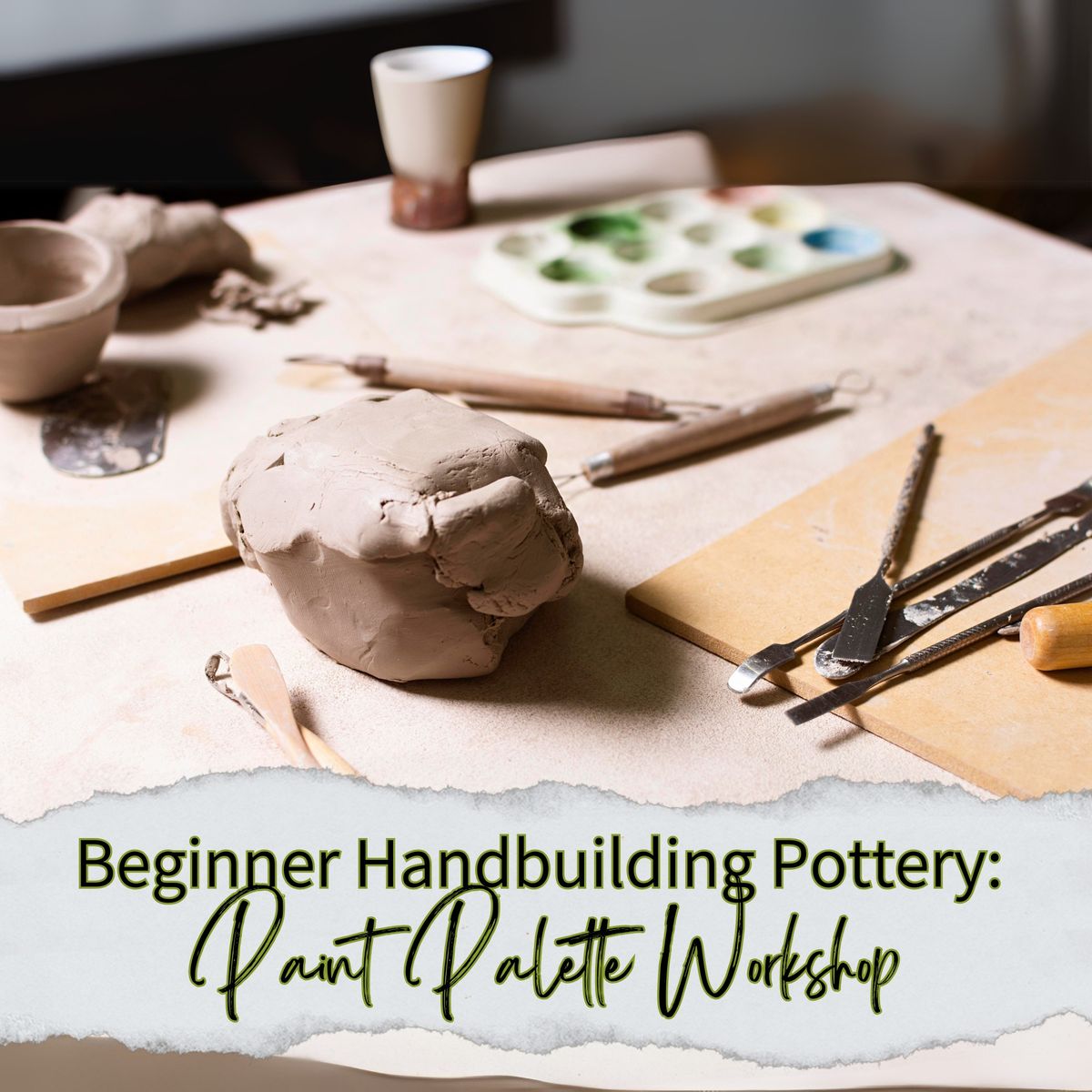 Beginner Hand Building Pottery: Paint Palettes