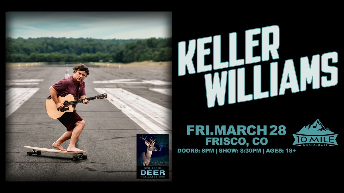 An Evening with Keller Williams | 10 Mile Music Hall