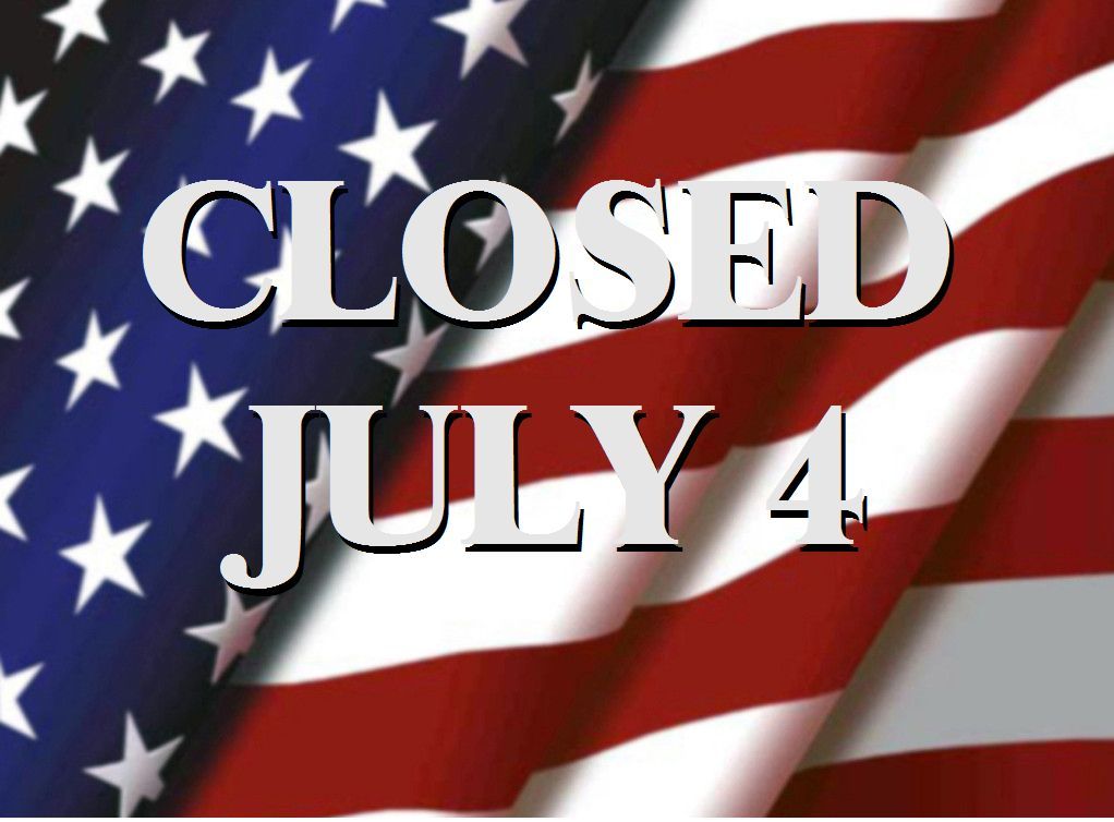 CLOSED for Independence Day