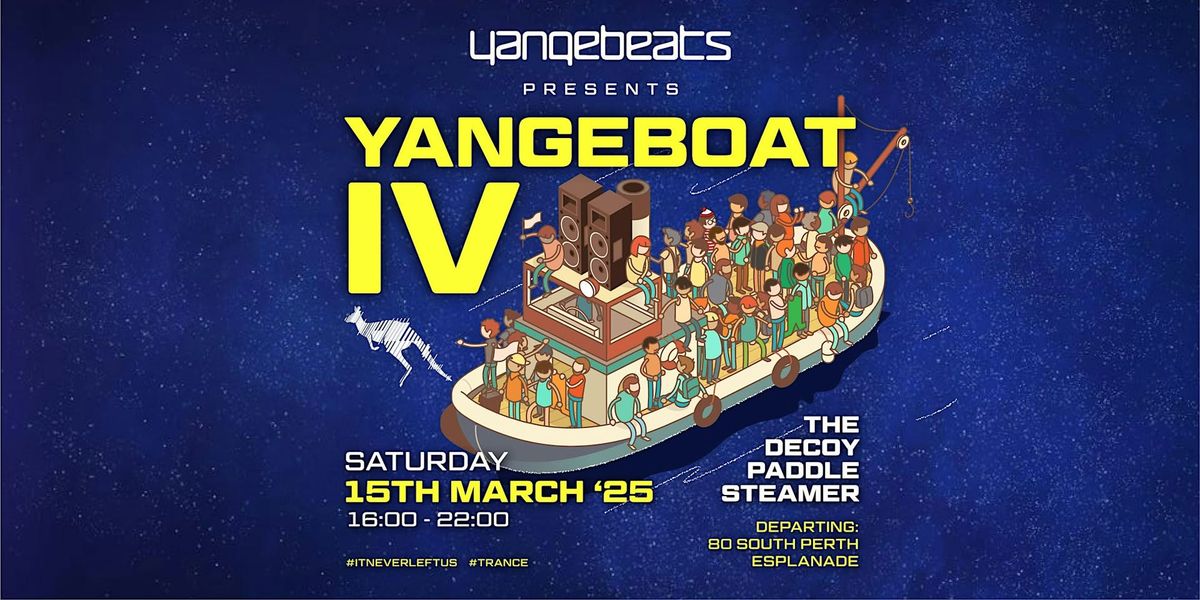 YANGEBEATS PRESENTS...... YANGEBOAT IV