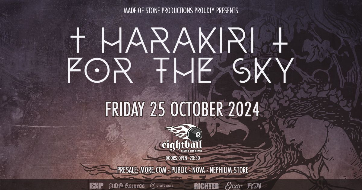 HARAKIRI FOR THE SKY [AT] \u2022 \u03a0\u03b1\u03c1\u03b1\u03c3\u03ba\u03b5\u03c5\u03ae 25 \u039f\u03ba\u03c4\u03c9\u03b2\u03c1\u03af\u03bf\u03c5 \u2022 Eightball Club (Thessaloniki)