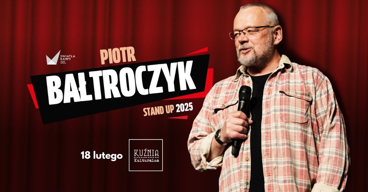 Piotr Ba\u0142troczyk \u25cf Stand-up 2025 \/\/ Warszawa Wilan\u00f3w