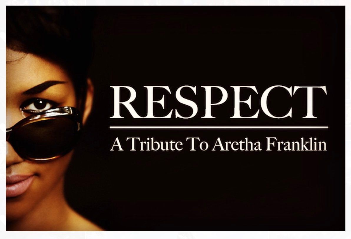 Respect - Aretha Franklin Tribute