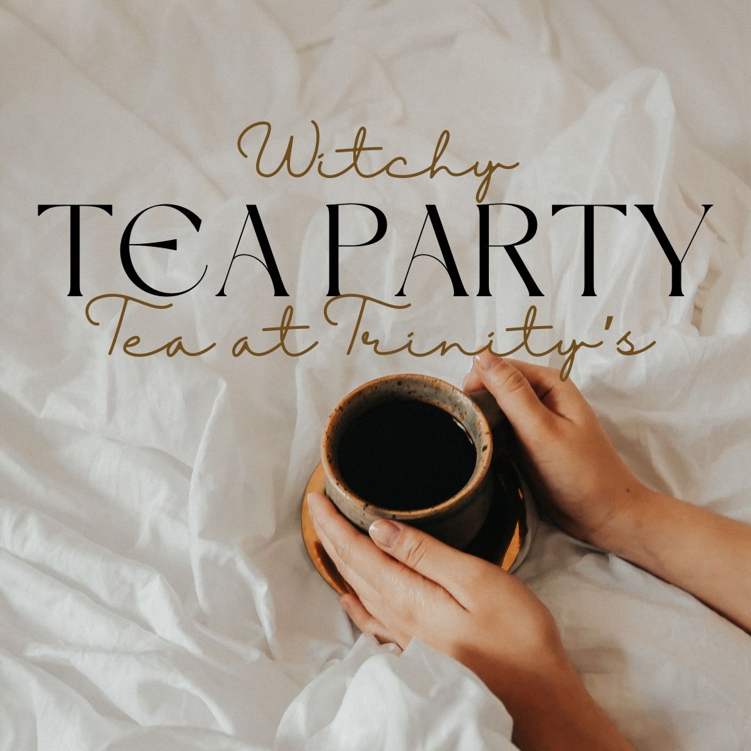 Witchy Tea Party - Ostara