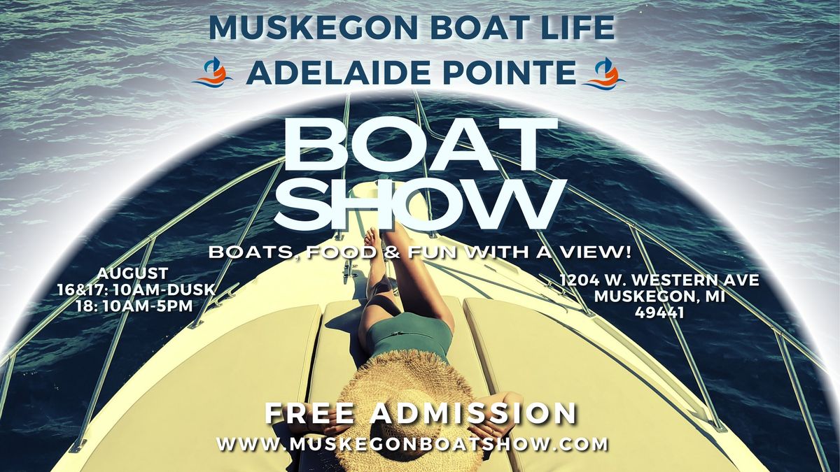  Muskegon Boat Life Adelaide Pointe Boat Show