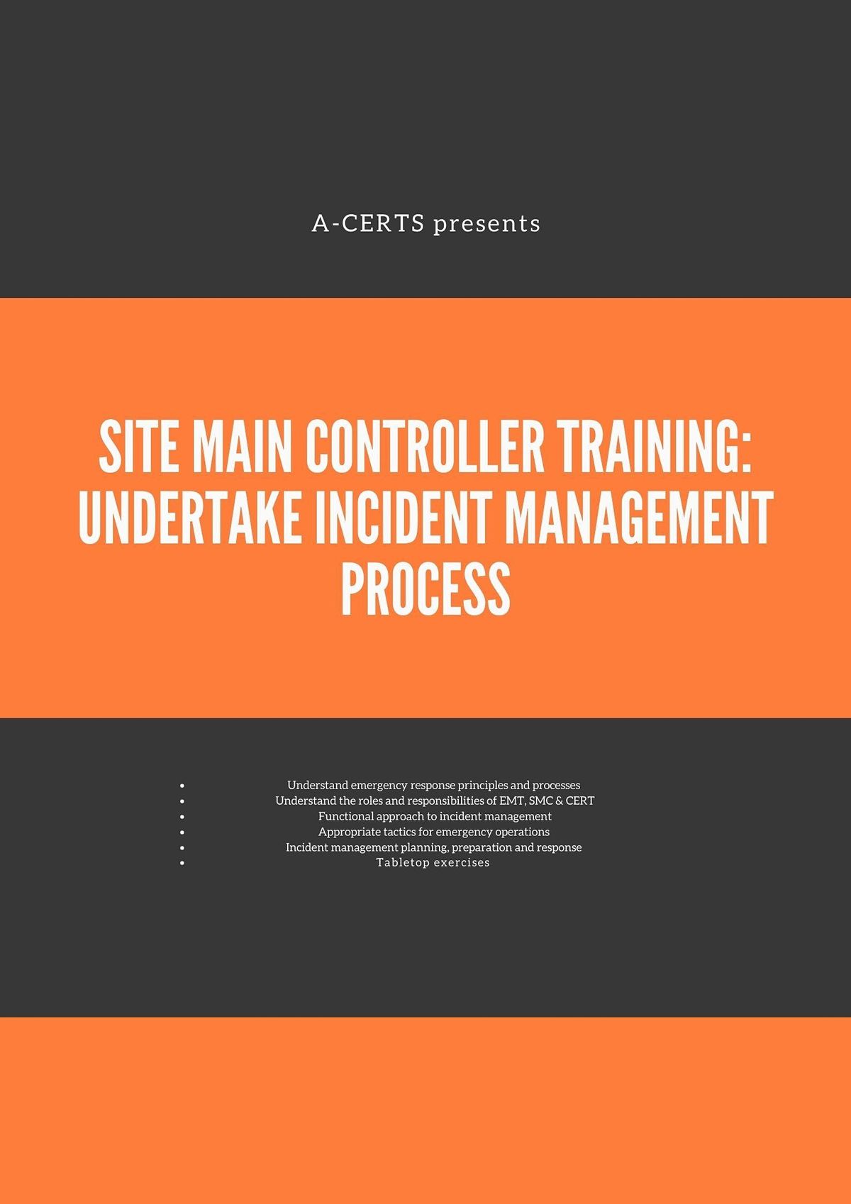 SMC Training: Undertake Incident Management Process (1 Day) Run 42