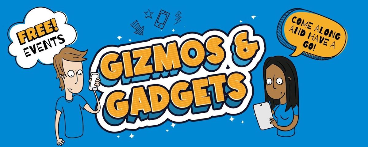 Gizmos & Gadgets at Girvan Library 