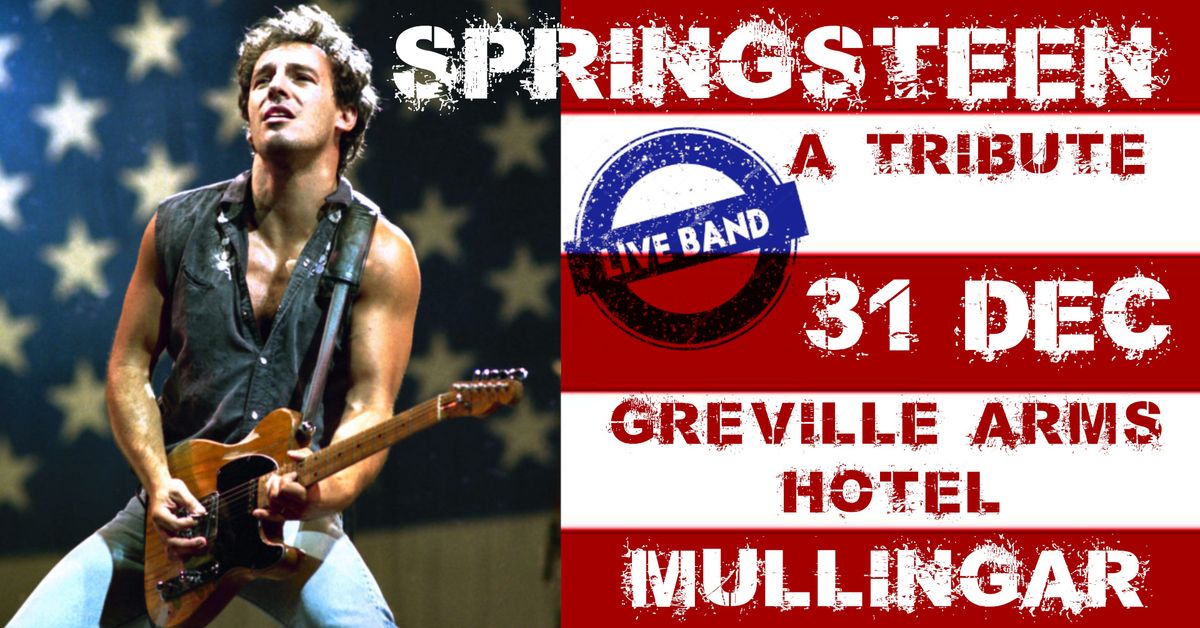 Springsteen - A Tribute Live at Greville Arms Hotel