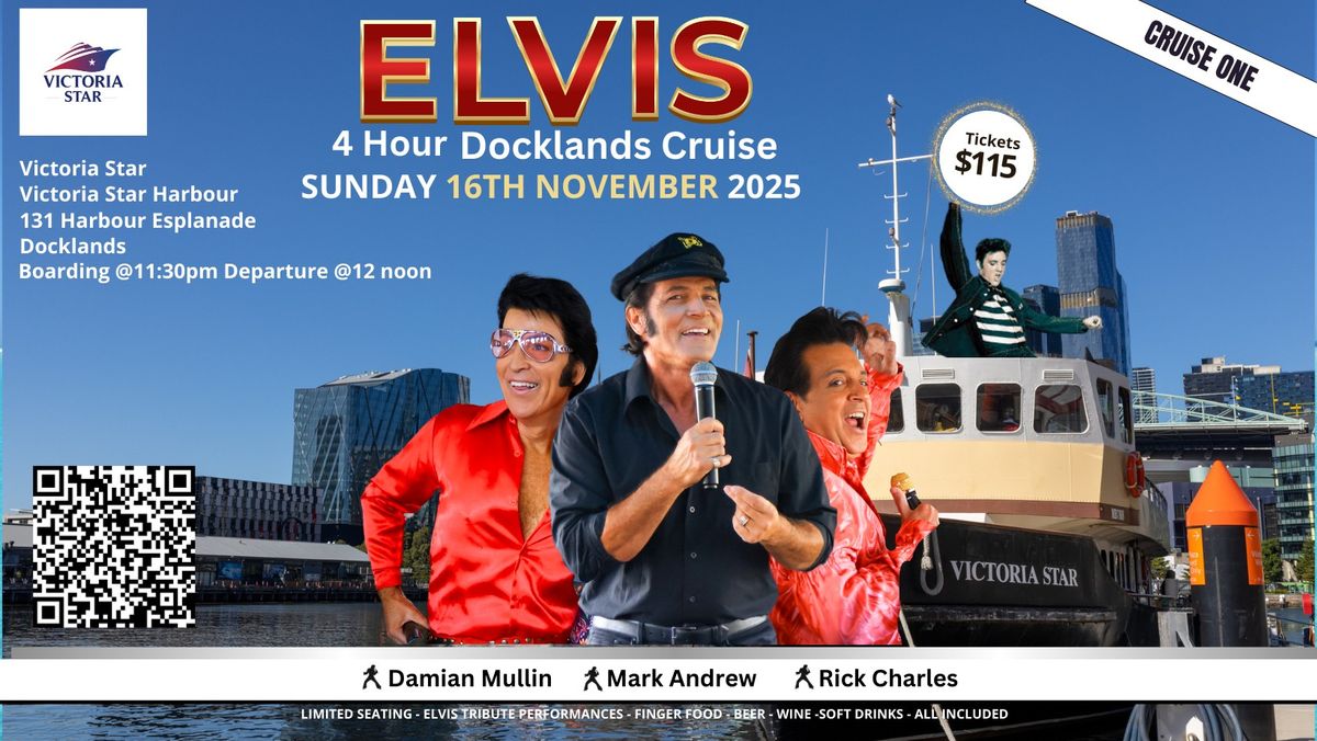 ELVIS  MELBOURNE DOCKLANDS CRUISE - DAY NOV 16