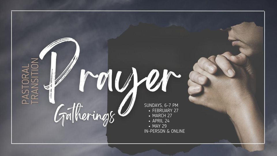 Transition Prayer Gatherings