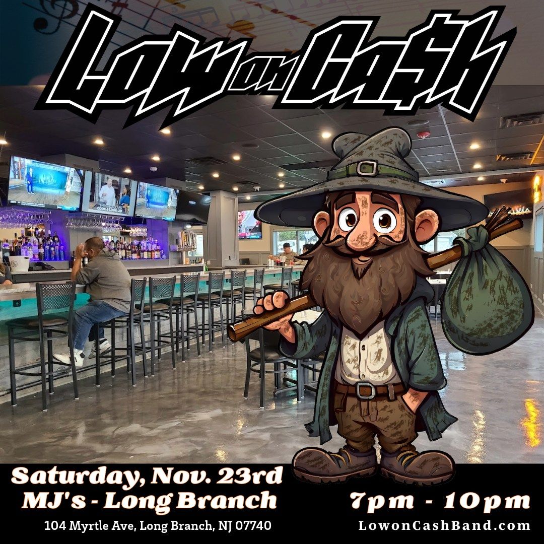 Low on Cash Returns to MJ's in Long Branch