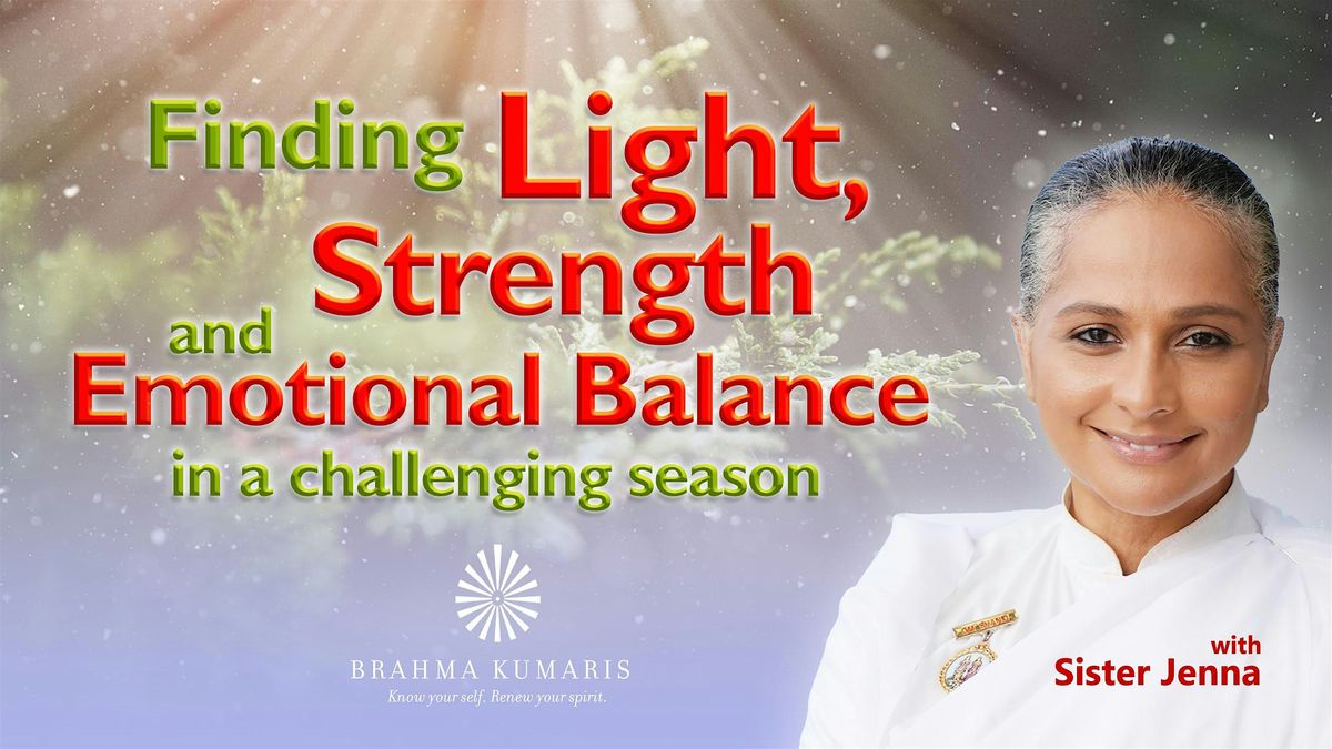 Finding Light, Strength, and Emotional Balance in a Challenging Season