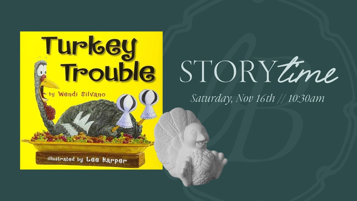 Saturday Story Time: Turkey Trouble