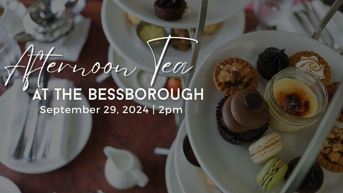 Afternoon Tea at the Bessborough