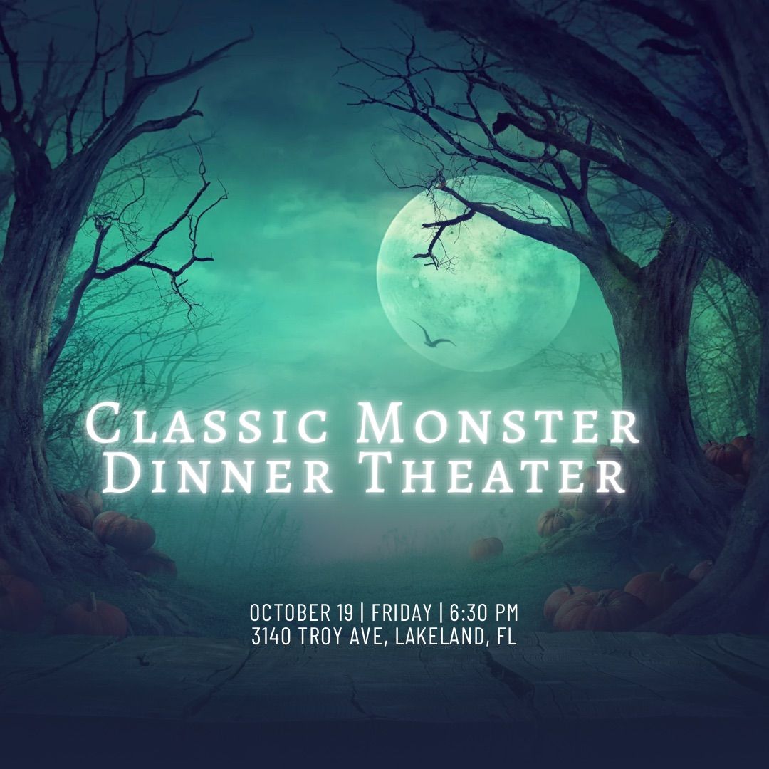 Classic Monster Dinner Theater