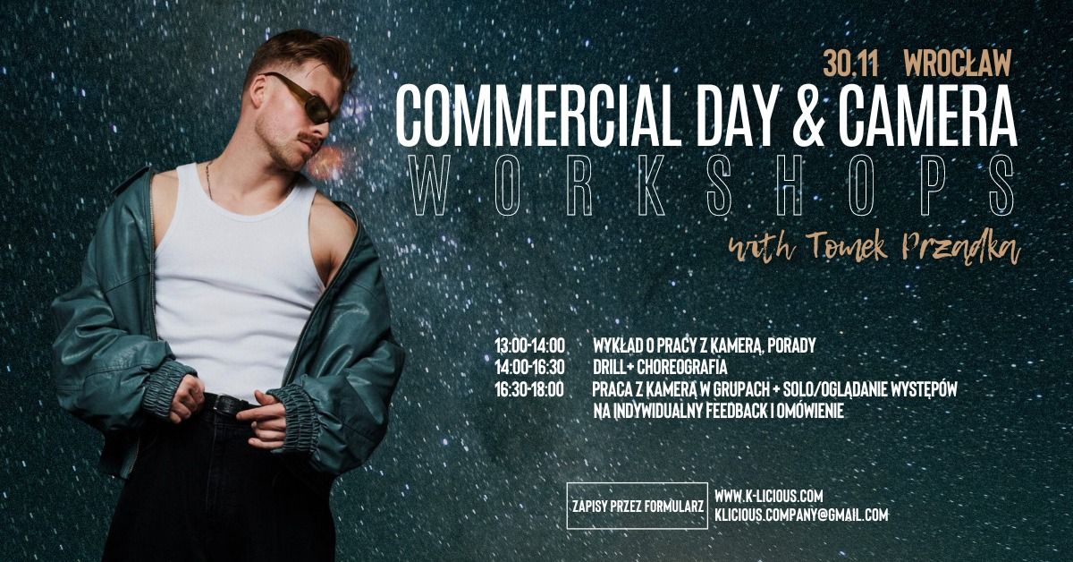 COMMERCIAL DAY & CAMERA WORKSHOPS - TOMEK PRZ\u0104DKA