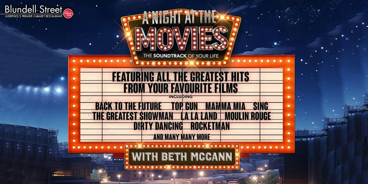 A night at the MOVIES hosted by Live Tribute | Blundells Supper Club