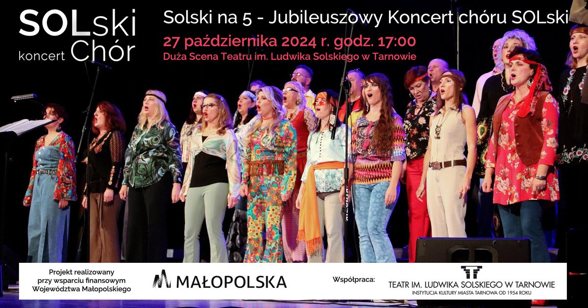 Solski na 5 | Jubileuszowy Koncert ch\u00f3ru SOLski