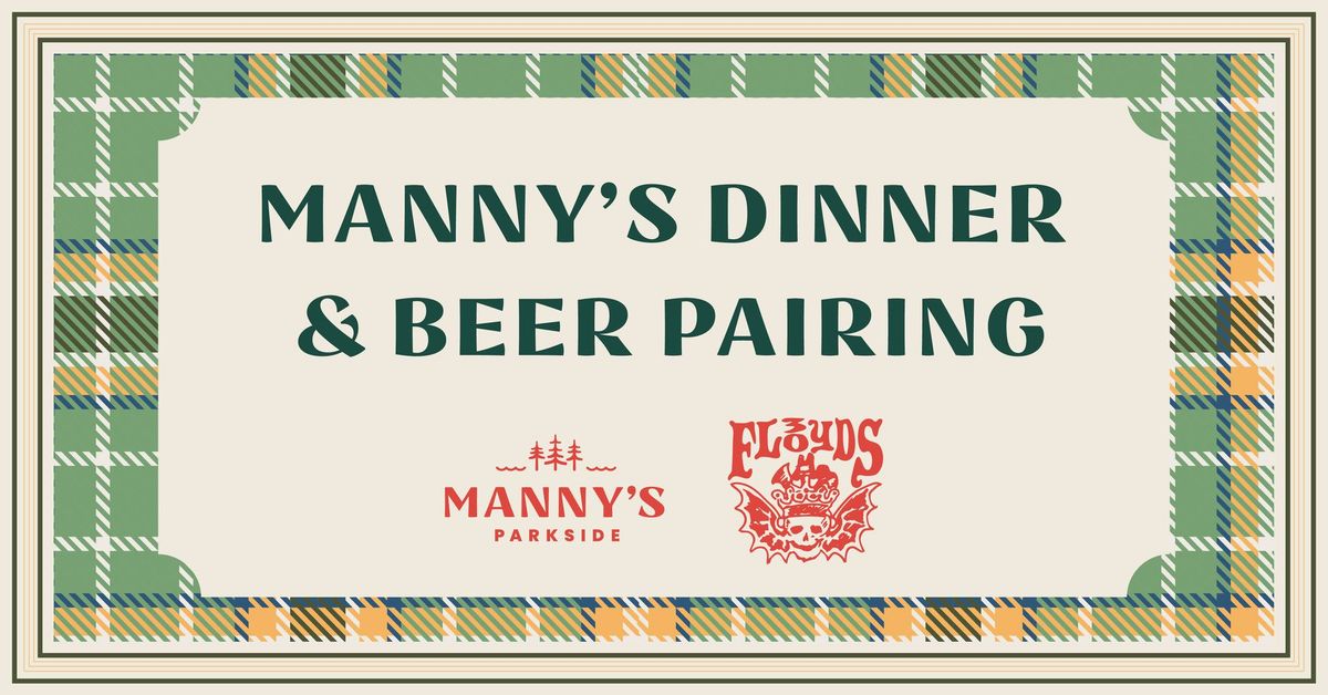 Beer Pairing Dinner Hosted by Manny's Parkside and 3 Floyds Brewing