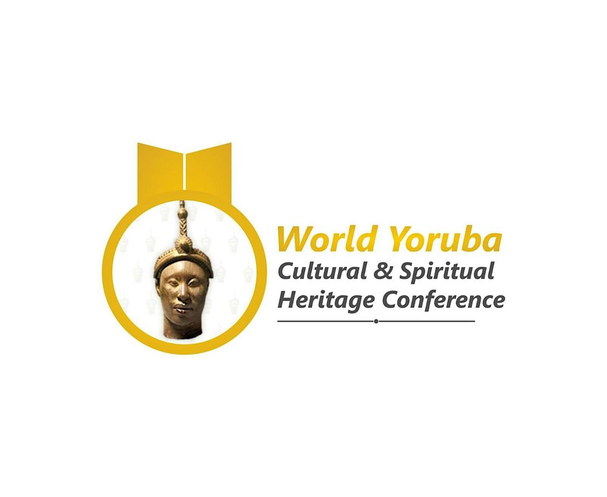 World Yoruba Cultural & Spiritual Heritage Conference 2026