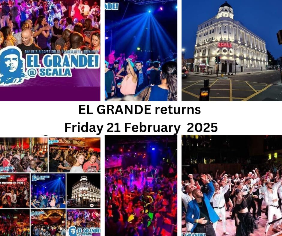 EL GRANDE returns - Friday 21st February 2025, classes, 4music rooms, showcases, party until 5am 