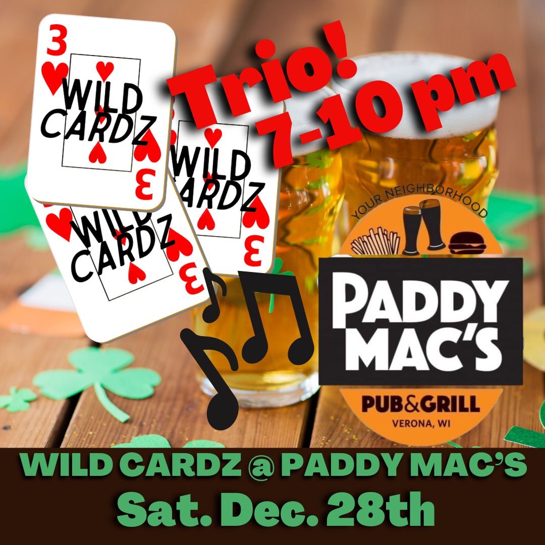 Wild Cardz Trio @ Paddy Mac\u2019s Pub & Grill