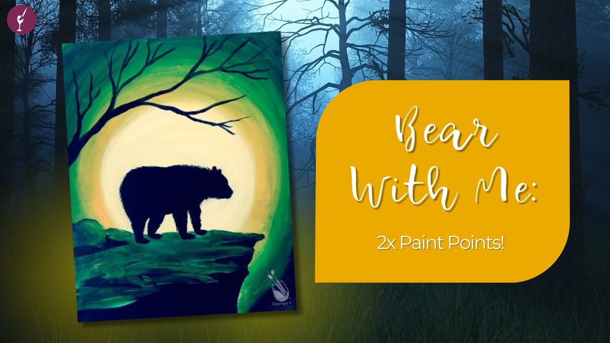 Bear With Me: 2x Paint Points!