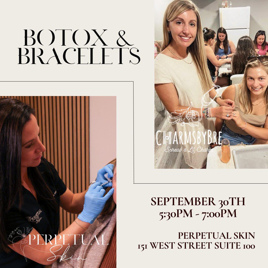 Botox & Bracelets with Charms by Bre