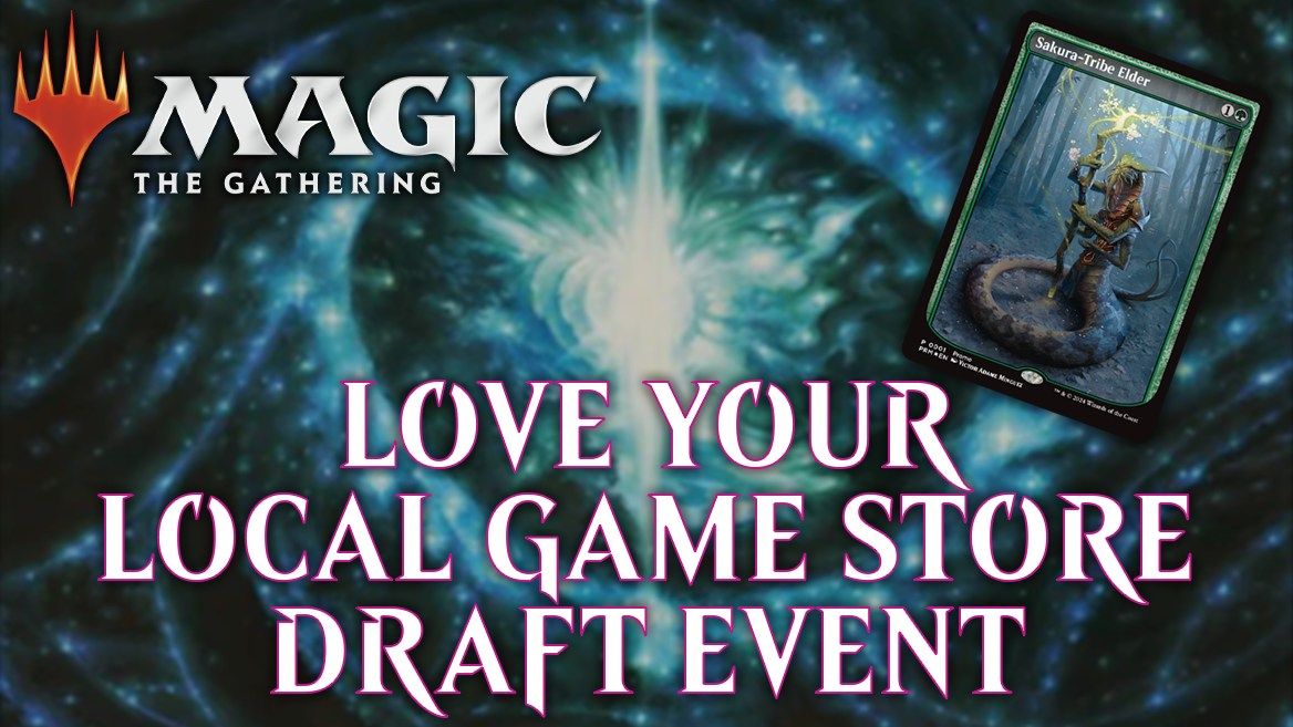 MTG: Love Your Local Game Store Draft