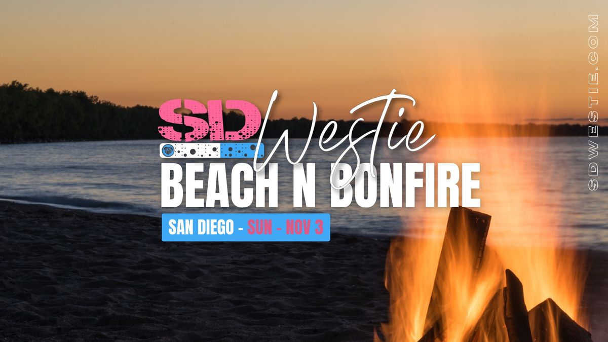 SD Westie Community Hang - Bonfire ?