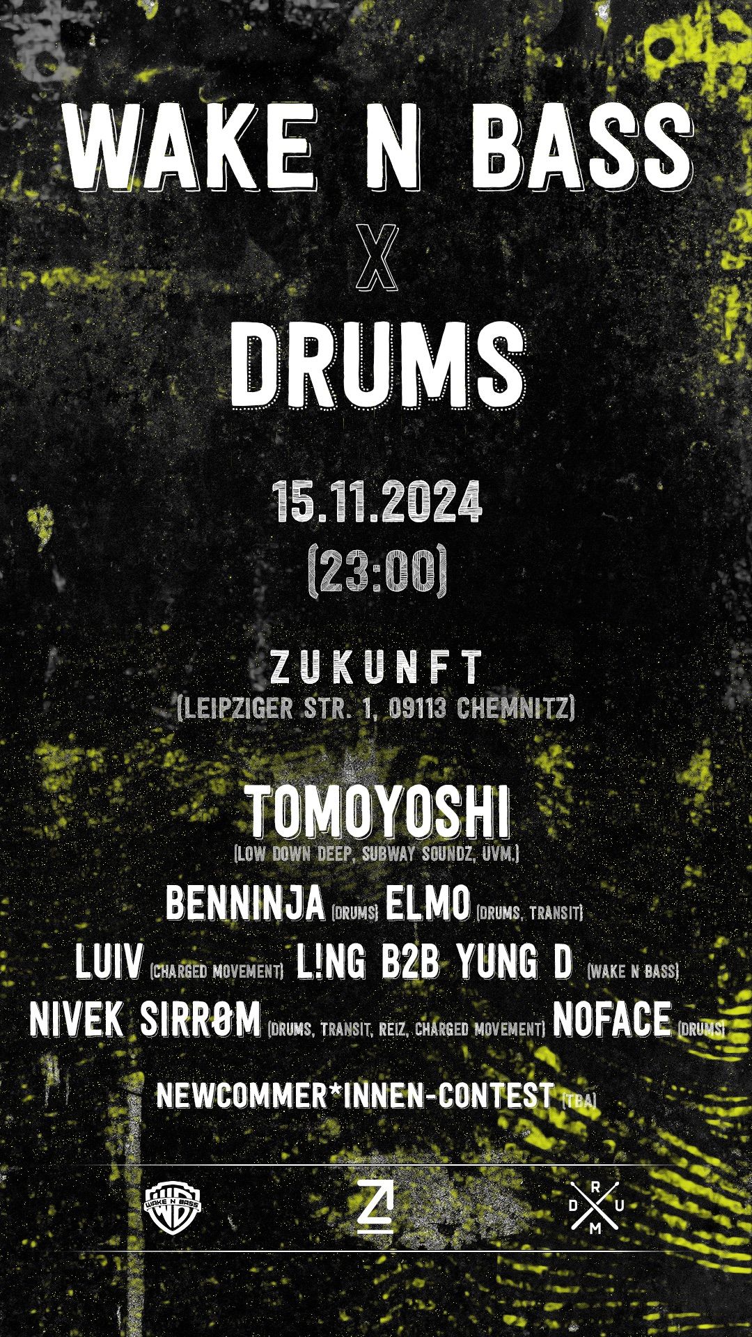 Wake N Bass x Drums (Zukunft Chemnitz) w\/ TOMOYOSHI (Low Down Deep, Subway Soundz, uvm.)