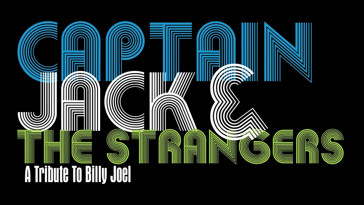 Captain Jack & The Strangers - A Tribute To Billy Joel