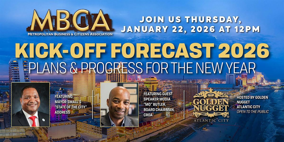 MBCA Foundation Atlantic City State of the City\/Kick-Off Forecast 2026