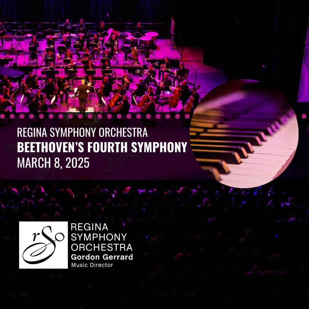 Regina Symphony Orchestra: Beethoven's Fourth Symphony